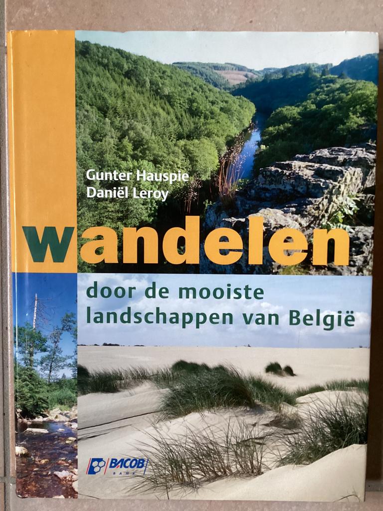 Wandelen door de mooiste landschappen van België, Boeken, Natuur, Ophalen, Gelezen, Wandel- of Recreatiegebieden