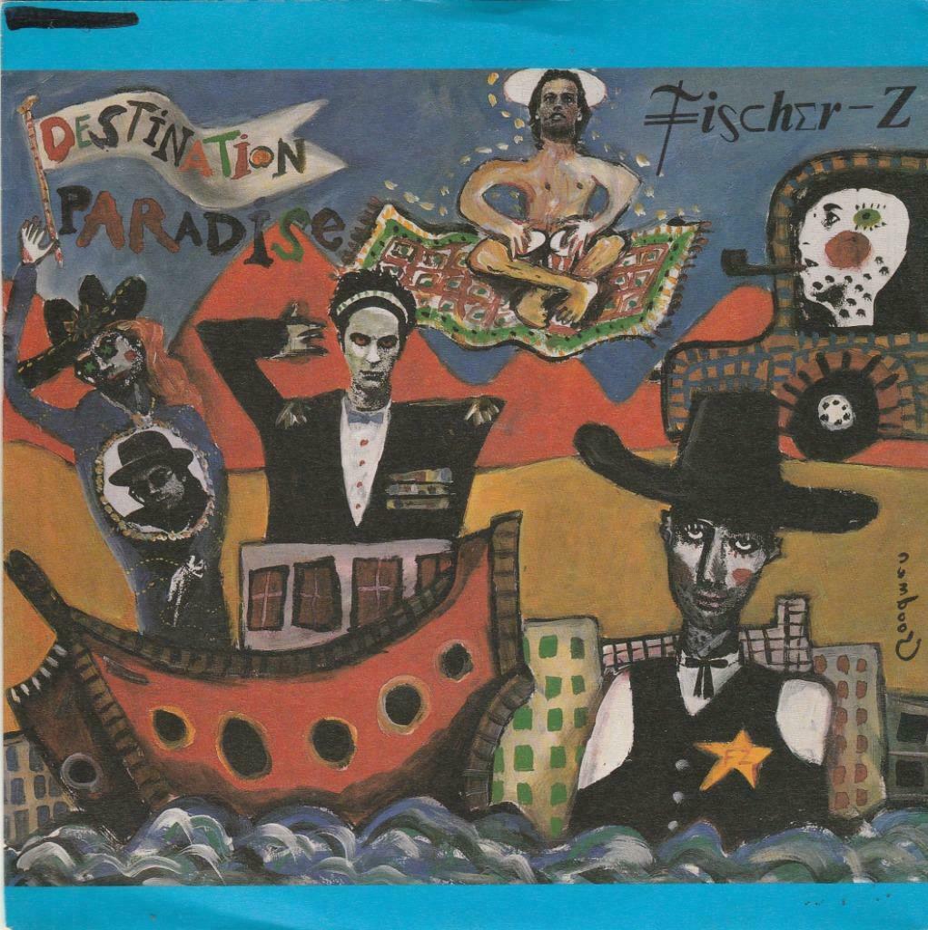 45T: Fischer Z: Destination Paradise : Indie Rock, Gebruikt, 7 inch, Single, Ophalen of Verzenden