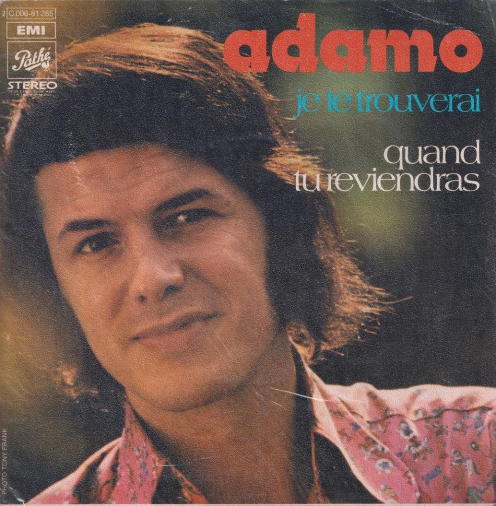 Adamo – Je te trouverai / Quand tu reviendras - Single, Gebruikt, 7 inch, Single, Ophalen of Verzenden
