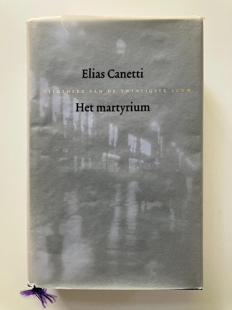 Elias Canetti - Het martyrium, Boeken, Ophalen