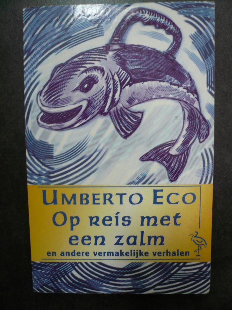 Umberto Eco: Op reis met een zalm, Ophalen, Gelezen, Umberto Eco, Europa overig