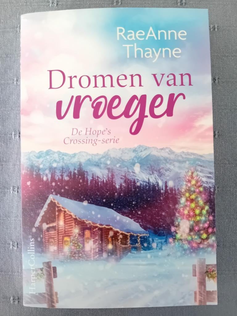 RaeAnne Thayne - Dromen van vroeger, Enlèvement ou Envoi, Comme neuf, RaeAnne Thayne
