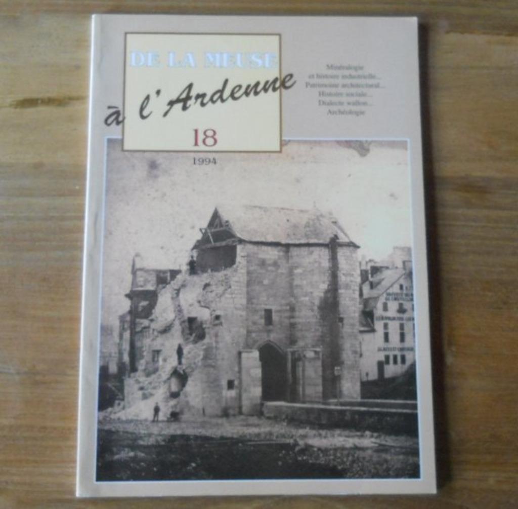 De la Meuse à l'Ardenne Nr 18 - 1994 - Warmifontaine Namur, Ophalen of Verzenden, Gelezen