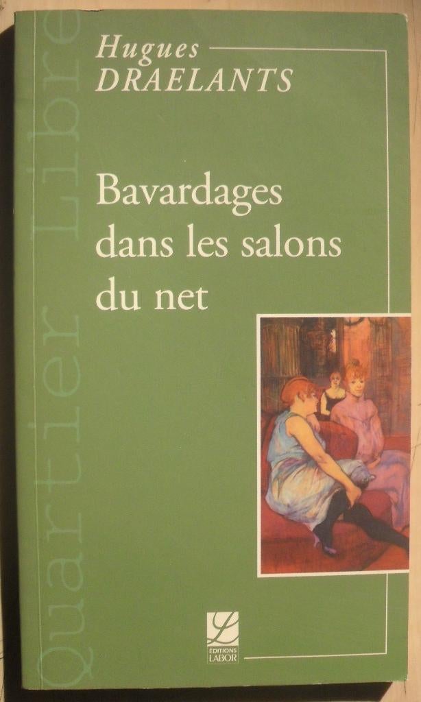 Bavardages dans les salons du net - Hugues Draelants, Ophalen of Verzenden