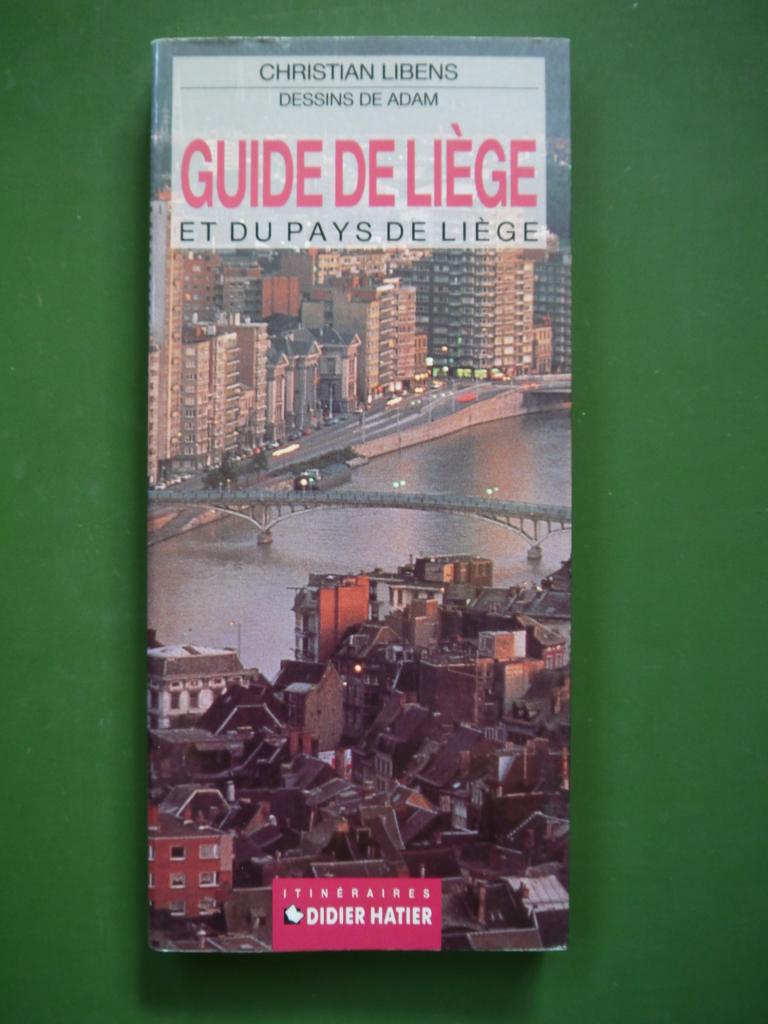 Gids voor Luik en het land van Luik, Christian Libens, 1991, Boeken, Overige merken, Verzenden, Reisgids of -boek, Benelux