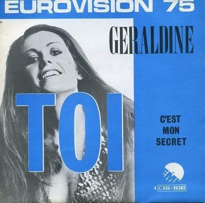 Géraldine – Toi / C’est Mon Secret (45T - 1975 EMI Belgique), Enlèvement ou Envoi, Utilisé, Autres formats
