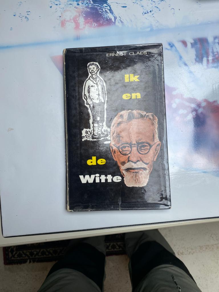 Ik en de Witte ( gesigneerd door Ernest Claes 1960 ), Ophalen of Verzenden, Zo goed als nieuw