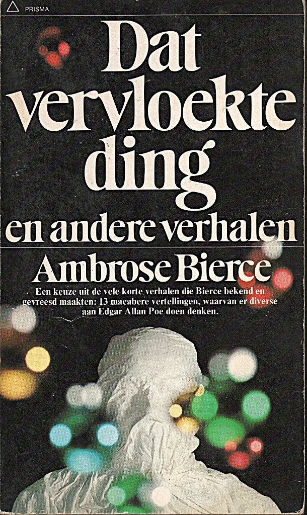 DAT VERVLOEKTE DING EN ANDERE VERHALEN - AMBROSE BIERCE, Ophalen of Verzenden, Gelezen, Ambrose Bierce