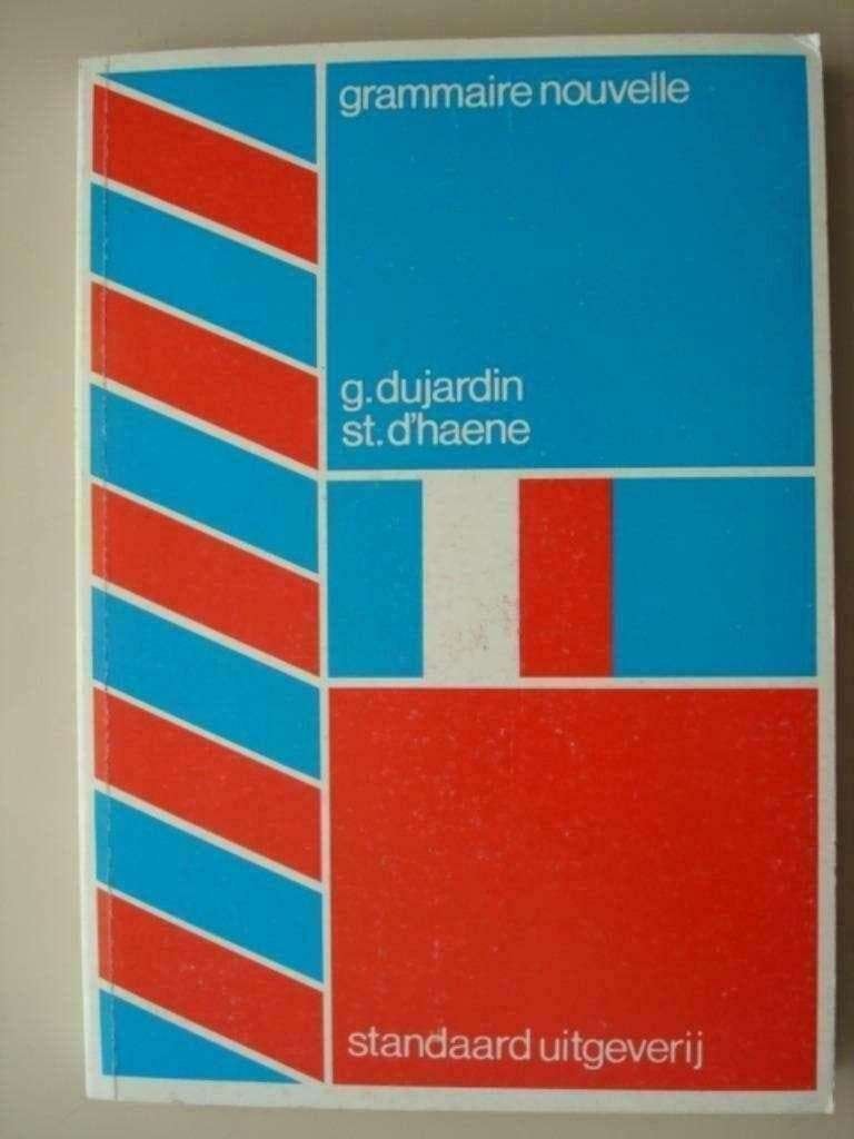 6. Grammaire nouvelle Dujardin D'Haene Standard, Livres, G. Dujardin St. D'haene, Français, Comme neuf, Secondaire