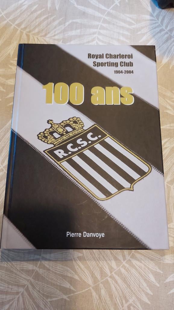 Royal Charleroi Sporting Club 1904-2004, Comme neuf