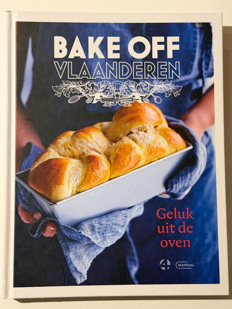 Bake Off Vlaanderen - Geluk uit de oven, Boeken, Gelezen, Ophalen of Verzenden, Hoofdgerechten, Europa