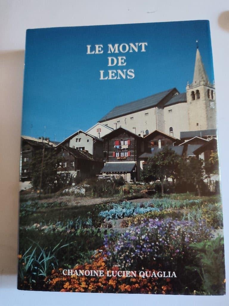 L. Quaglia. Le Mont de Lens. Valais. Sierre. Crans-Montana., Enlèvement ou Envoi, Un auteur, Comme neuf, Lucien Quaglia