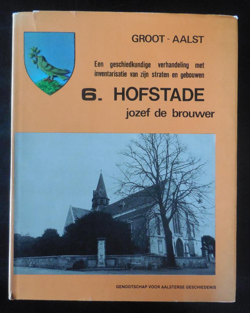 Groot-Aalst - Hofstade - J. De Brouwer - 1977, Ophalen of Verzenden, Gelezen