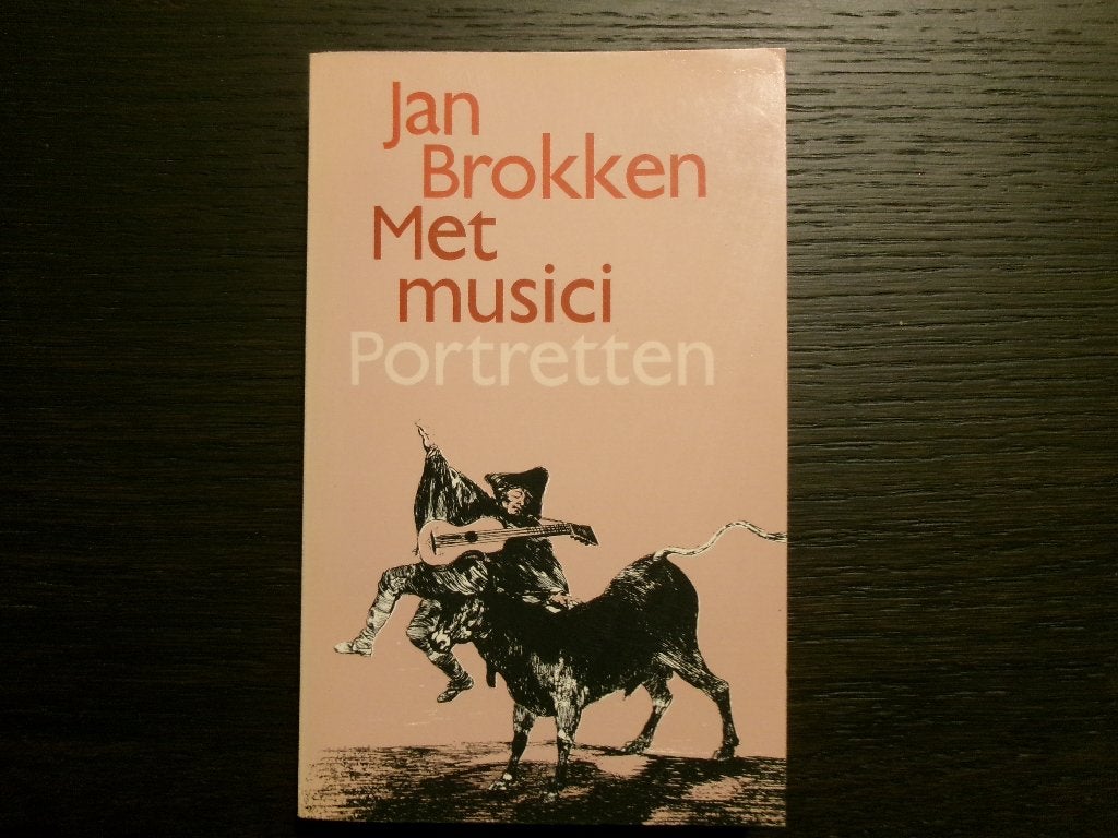 Met musici   -Elf Portretten-  Jan Brokken, Ophalen of Verzenden