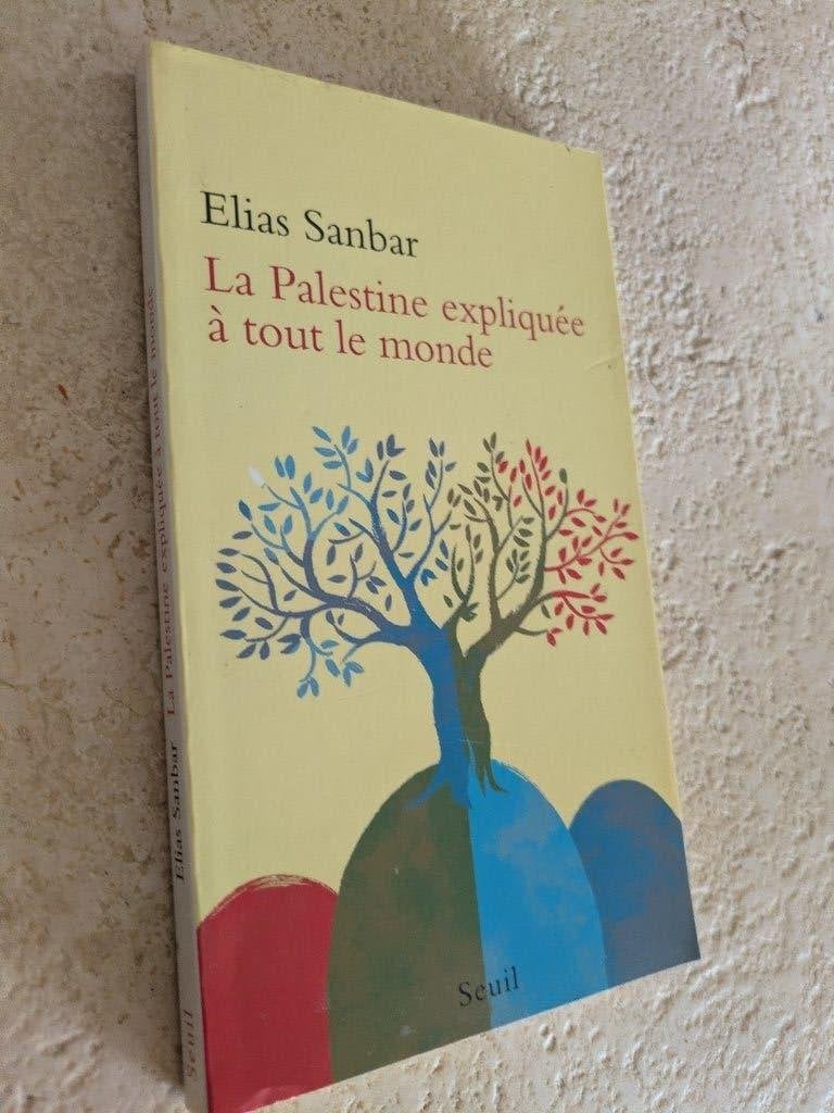 La Palestine expliquée à tout le monde (Elias Sanbar)., Enlèvement ou Envoi, Elias Sanbar., Comme neuf, Europe autre