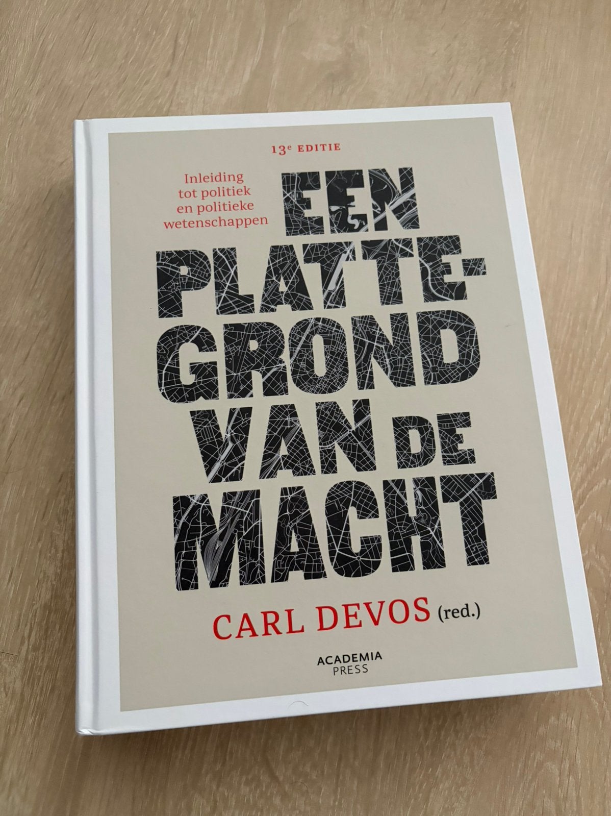 Een Plattegrond Van De Macht (eerste bachelor Rechten UGent), Boeken, Ophalen of Verzenden, Nieuw, Hoger Onderwijs, Carl Devos