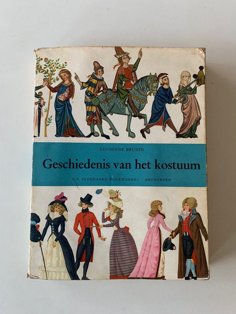 Geschiedenis van het kostuum Lucienne Brunin, 357 p., Ophalen of Verzenden, Gelezen, Mode algemeen