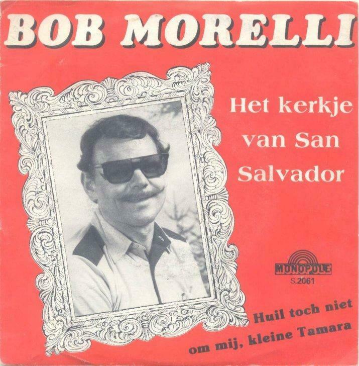 Bob Morelli – Het kerkje van San Salvador – Single – 45 rpm, Ophalen of Verzenden, Gebruikt