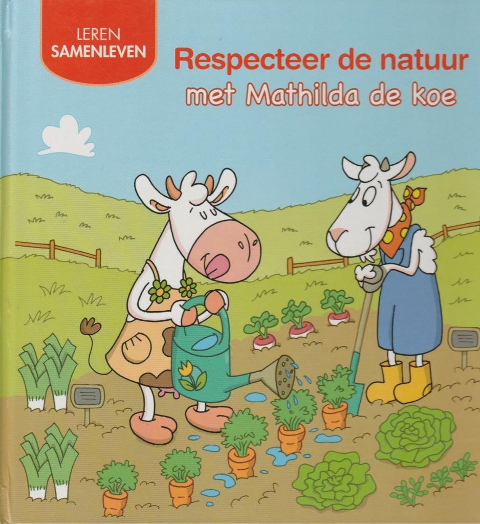 Respecteer de natuur met Mathilda de koe, Boeken, Ophalen of Verzenden, Zo goed als nieuw, Adrienne Heymans, Meisje