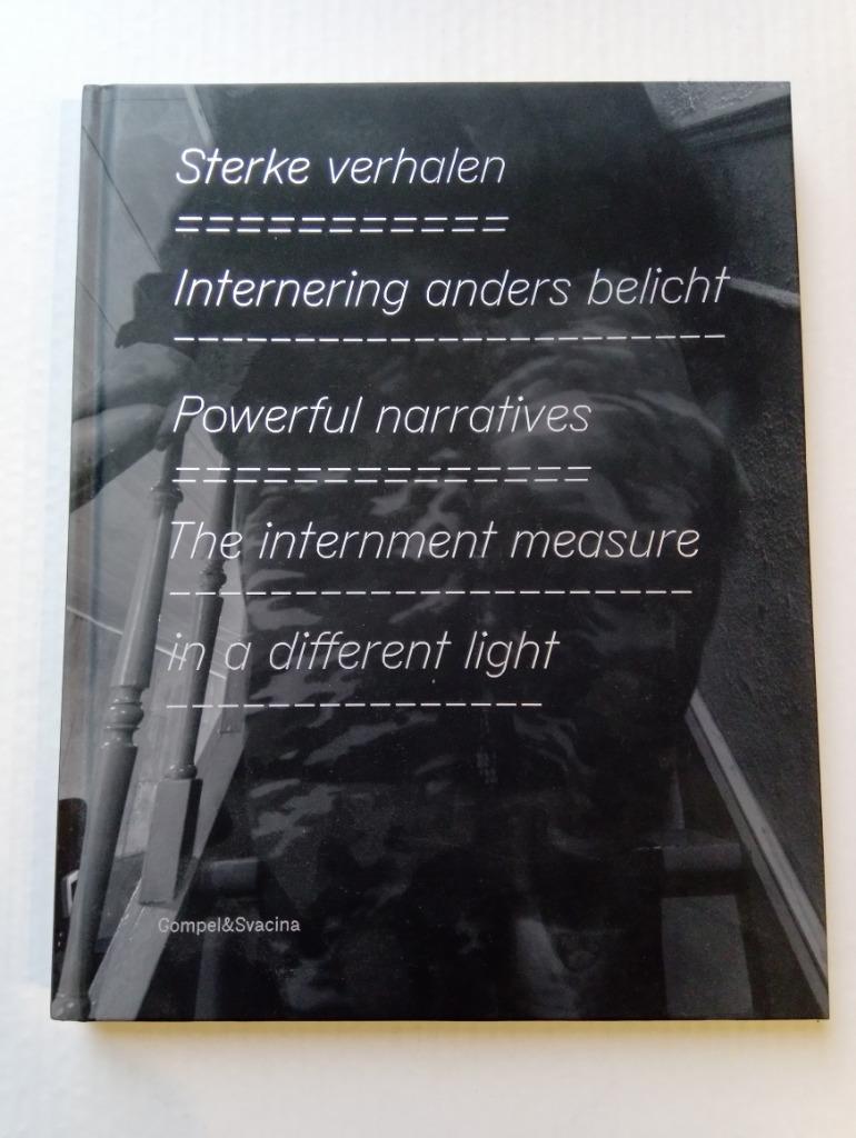 Sterke verhalen : Internering anders belicht, Ophalen of Verzenden, Zo goed als nieuw, Maatschappij en Samenleving