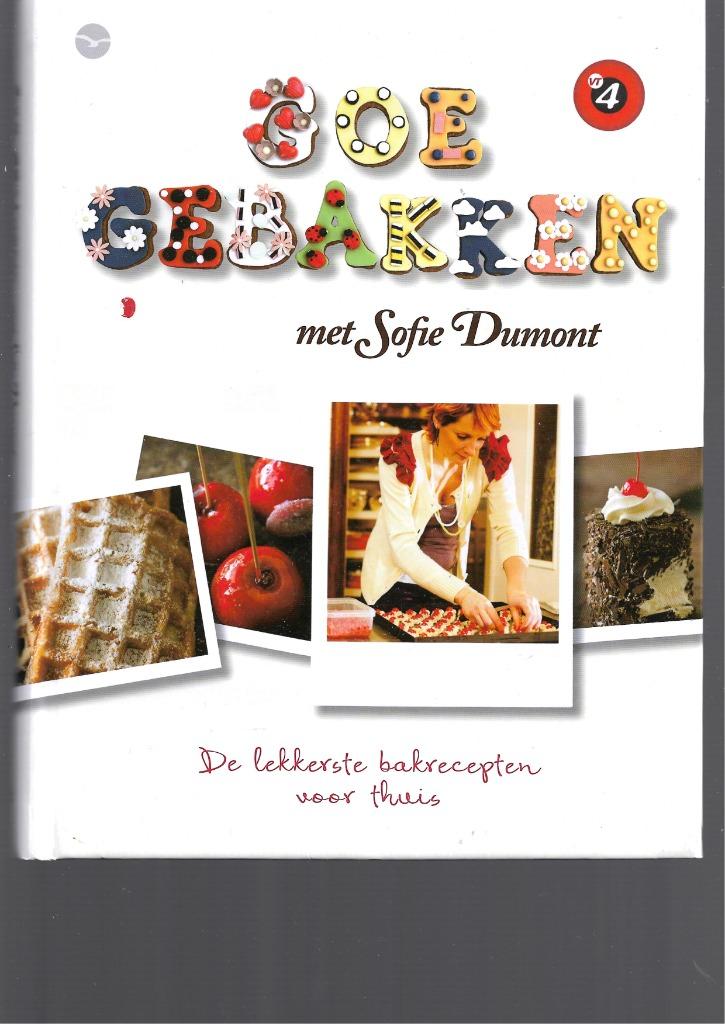 Kookboek 'Goe gebakken' van Sofie Dumont, Ophalen of Verzenden, Gelezen