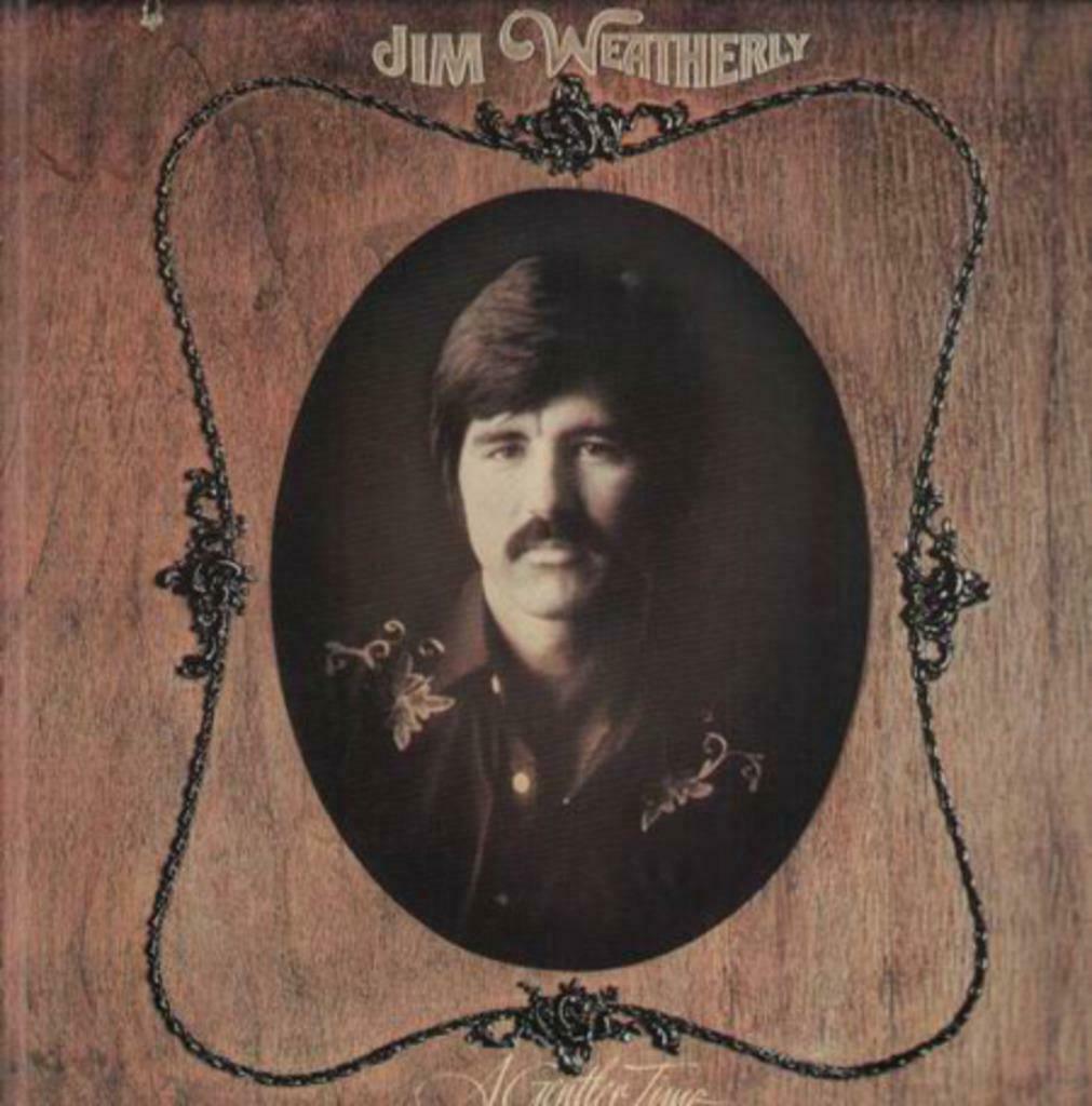 LP Jim Weatherly - A gentler time, Enlèvement ou Envoi, 12 pouces