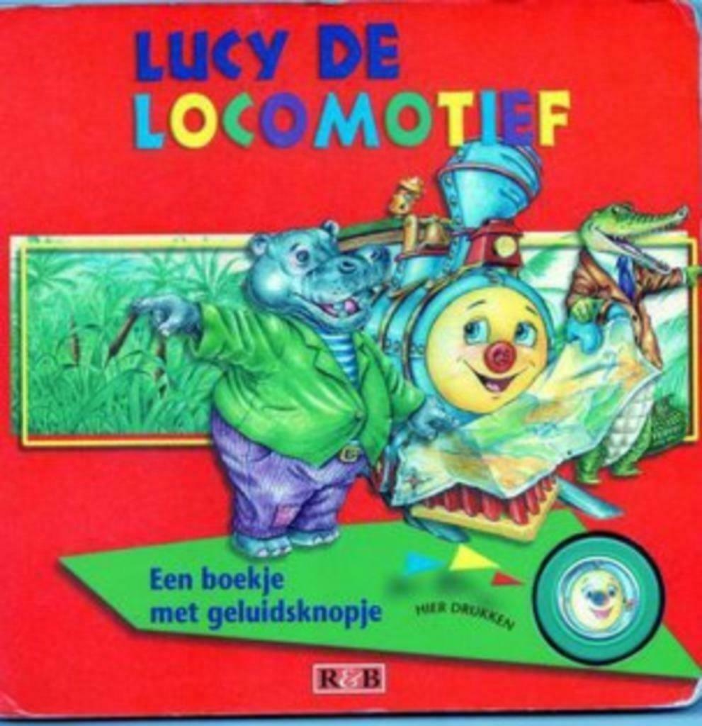 Lucy de locomotief - met geluidsknopje (geluid trein), Boeken, Ophalen of Verzenden, Zo goed als nieuw