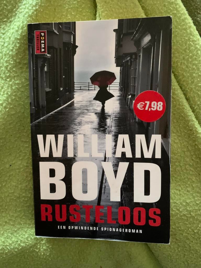 William Boyd - Rusteloos, Ophalen of Verzenden, William Boyd