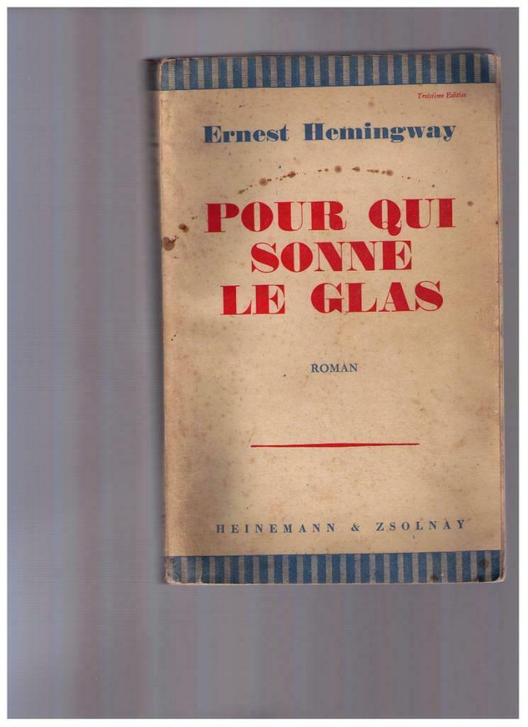 Pour qui sonne le glas, roman d'Ernest Hemingway - 1944, Enlèvement ou Envoi, Utilisé, Ernest Hemingway