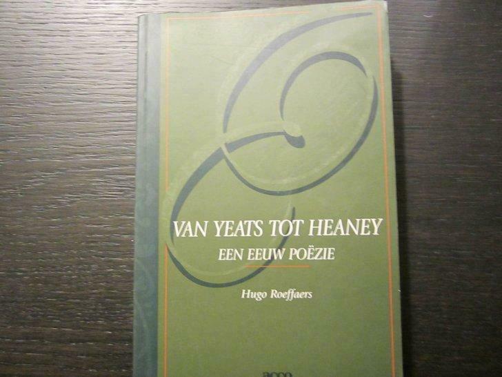 Van Yeats tot Heaney -Een eeuw poëzie- Hugo Roeffaers, Boeken, Ophalen of Verzenden, Gelezen