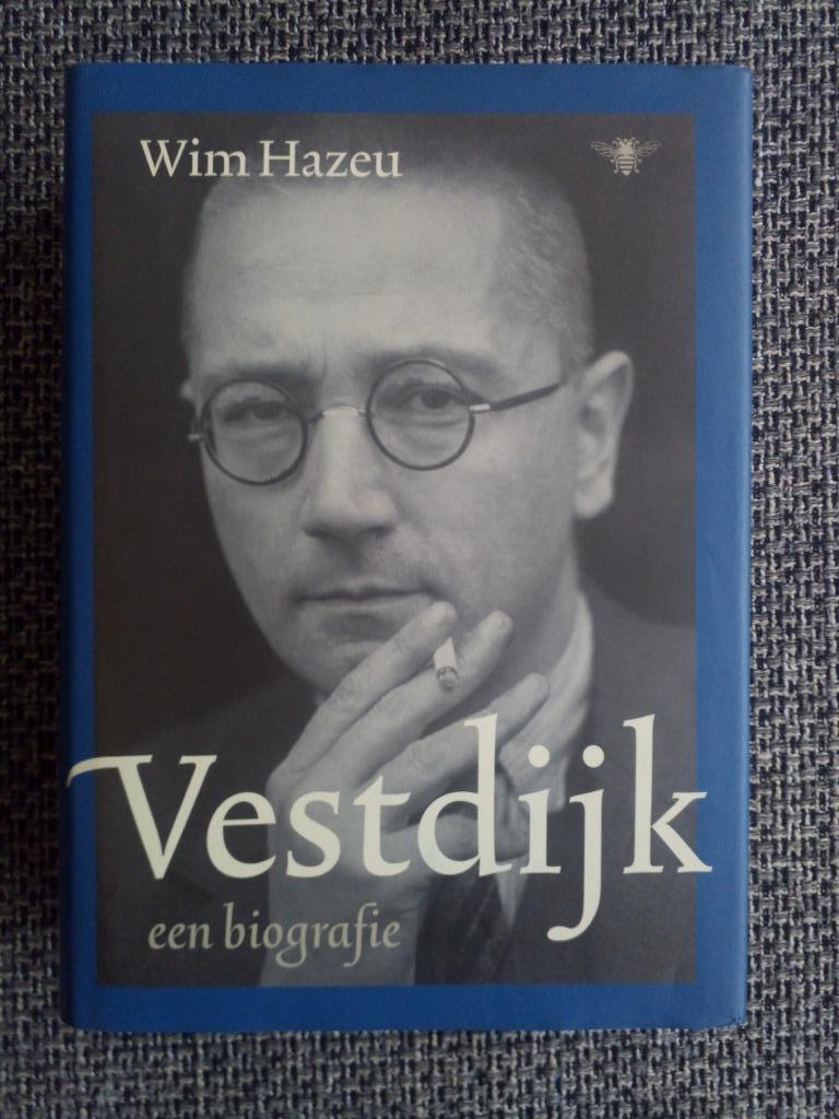 Vestdijk. Een biografie - Wim Hazeu, Boeken, Kunst en Cultuur, Ophalen of Verzenden, Zo goed als nieuw, Wim Hazeu