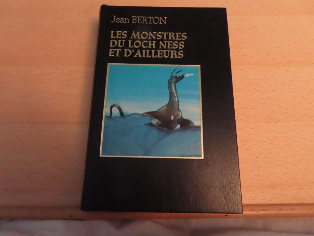 ÉTAT NEUF / Les monstres du Loch Ness et d'Ailleurs – Jean, Neuf, Enlèvement ou Envoi, Jean Berton, Autres sujets/thèmes