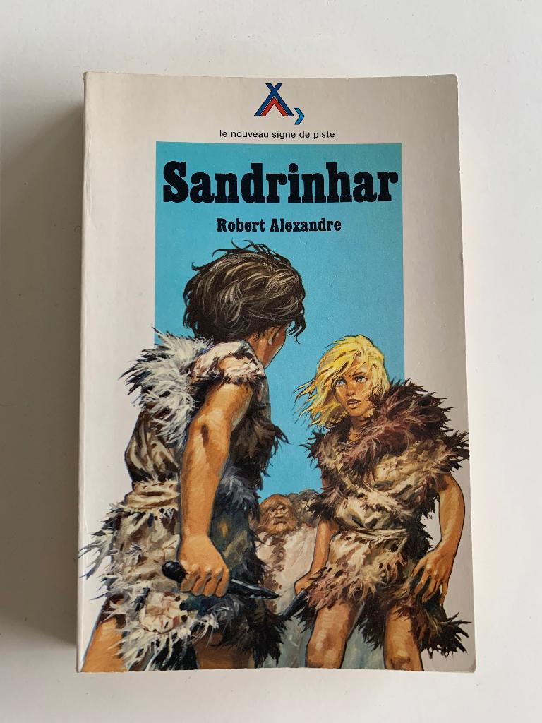 Sandrinhar (Le Nouveau Signe de piste) Robert Alexandre, Enlèvement ou Envoi, Comme neuf