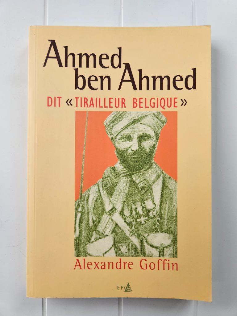 Ahmed Ben Ahmed dit "Tirailleur Belgique", Alexandre Goffin, Enlèvement ou Envoi, Utilisé, 20e siècle ou après