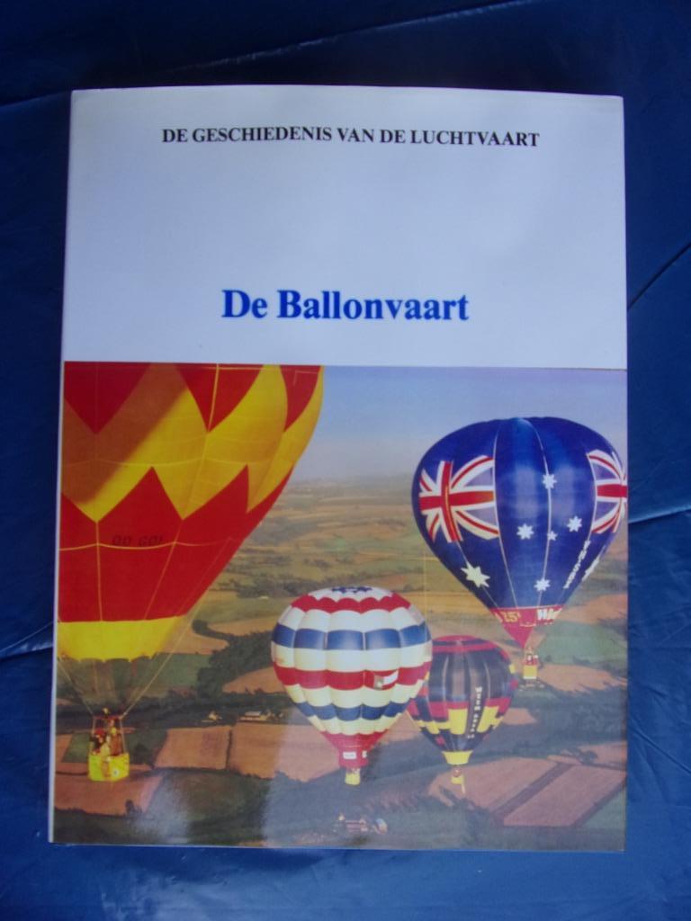 DE BALLONVAART (geschiedenis vd luchtvaart), Ophalen of Verzenden, Zo goed als nieuw