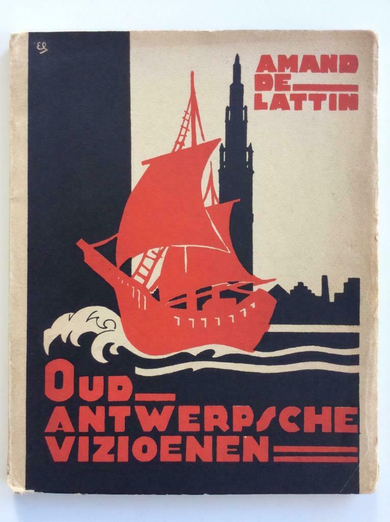 Amand De Lattin - Oud-Antwerpsche Vizioenen, Enlèvement ou Envoi, 20e siècle ou après, Utilisé
