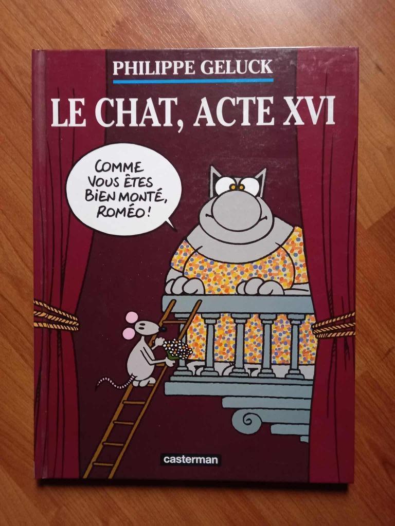 Le Chat - Acte XVI (2010) Nieuwstaat! 1e druk! HC, Neuf, Philippe Geluck, Une BD, Envoi