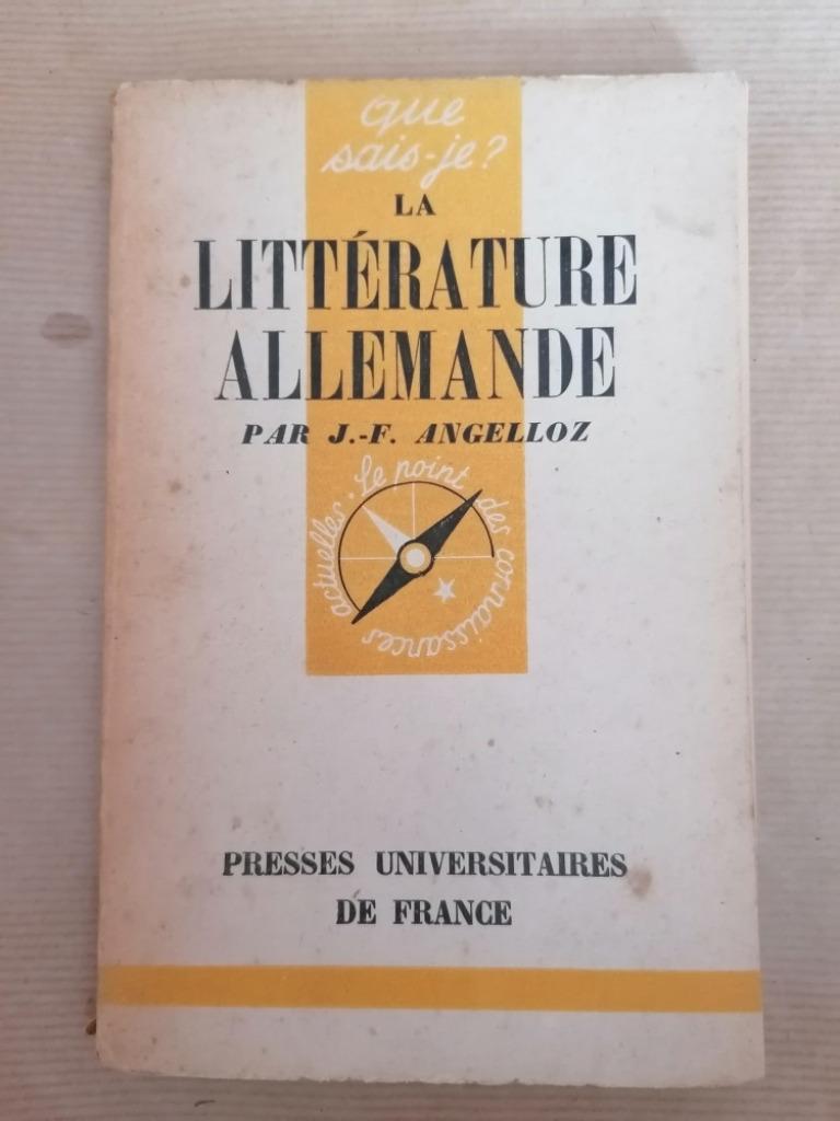 Que sais-je? La Littérature Allemande par J-F Angelloz, Livres, Enlèvement ou Envoi, Utilisé