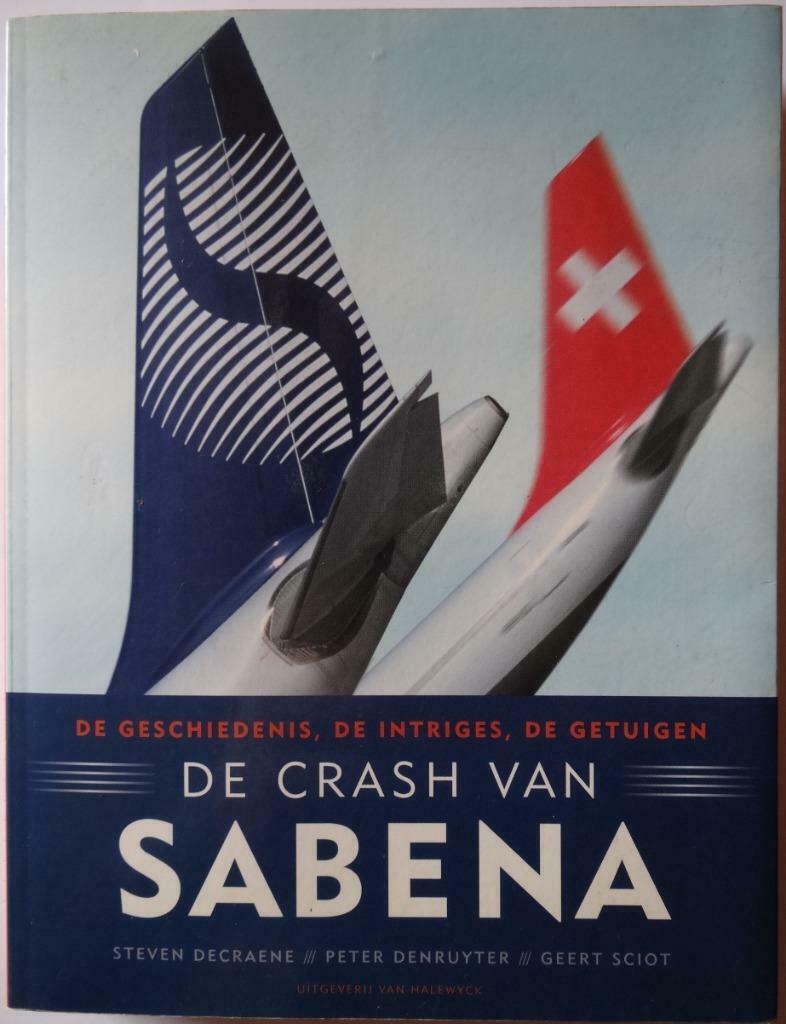 De crash van Sabena, 20e eeuw of later, Steven Decraene, Europa, Ophalen of Verzenden
