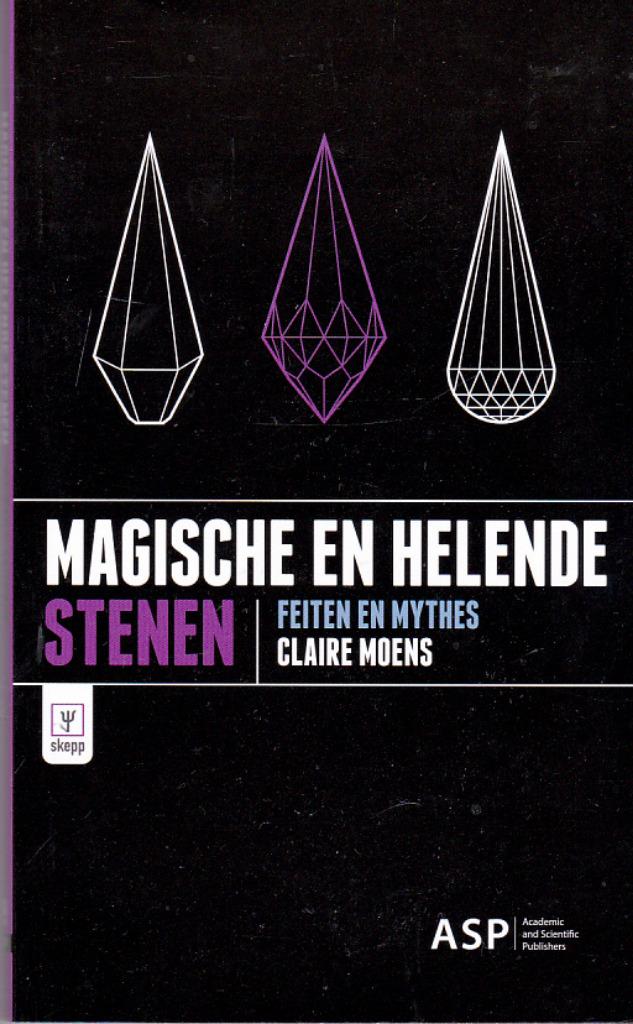 Magische en helende stenen;  Feiten en mythes., Boeken, Achtergrond en Informatie, Nieuw, Ophalen of Verzenden, Claire Moen