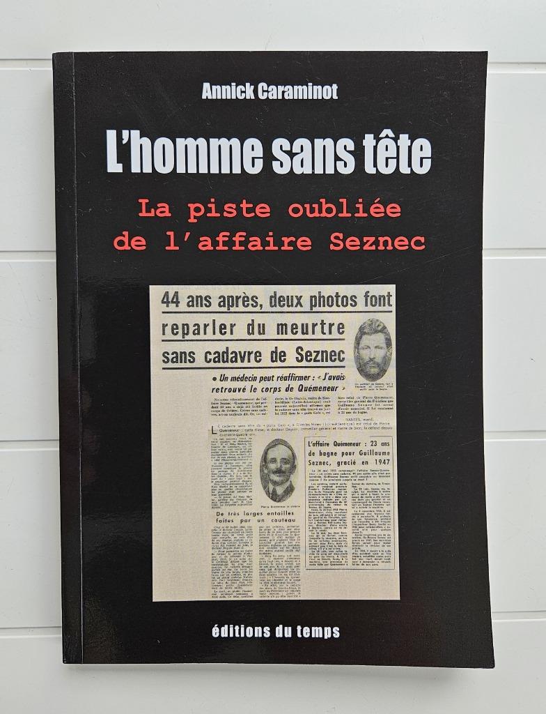 L'homme sans tête : La piste oubliée de l'affaire Seznec, Enlèvement ou Envoi, Politique, Annick Caraminot, Utilisé