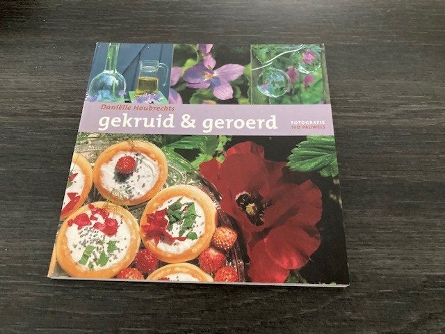 Gekruid & geroerd, Boeken, Ophalen of Verzenden, Zo goed als nieuw, Kruiden en Alternatief, Daniëlle Houbrechts