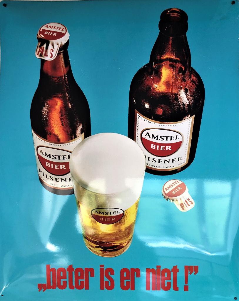 Amstel Bier - Beter is er niet! - metalen reklame 40x50 cm -, Verzamelen, Biermerken, Ophalen of Verzenden, Zo goed als nieuw