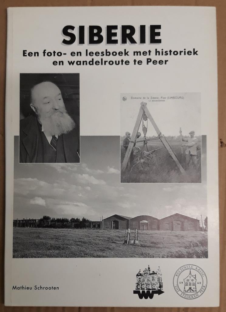 Historisch boekje over Siberië (bij gemeente Peer), Boeken, Ophalen of Verzenden, Mathieu Schrooten, 20e eeuw of later, Gelezen