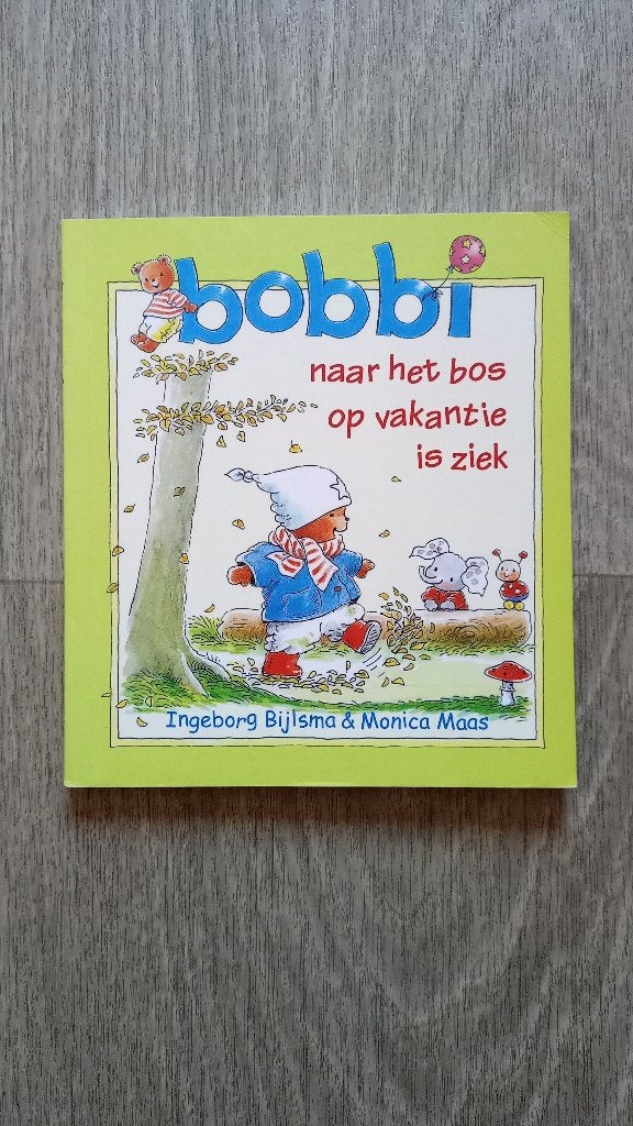 Bobbi naar het bos / Bobbi op vakantie / Bobbi is ziek, Enlèvement, Comme neuf, Bijlsma en Maas