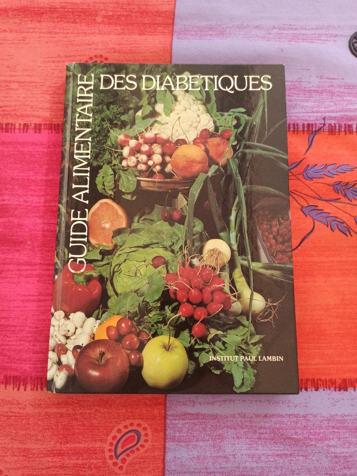 guide de l'alimentation des diabétiques, Livres, Santé, Diététique & Alimentation, Enlèvement, Neuf, Régime et Alimentation, Institut Paul Lambin