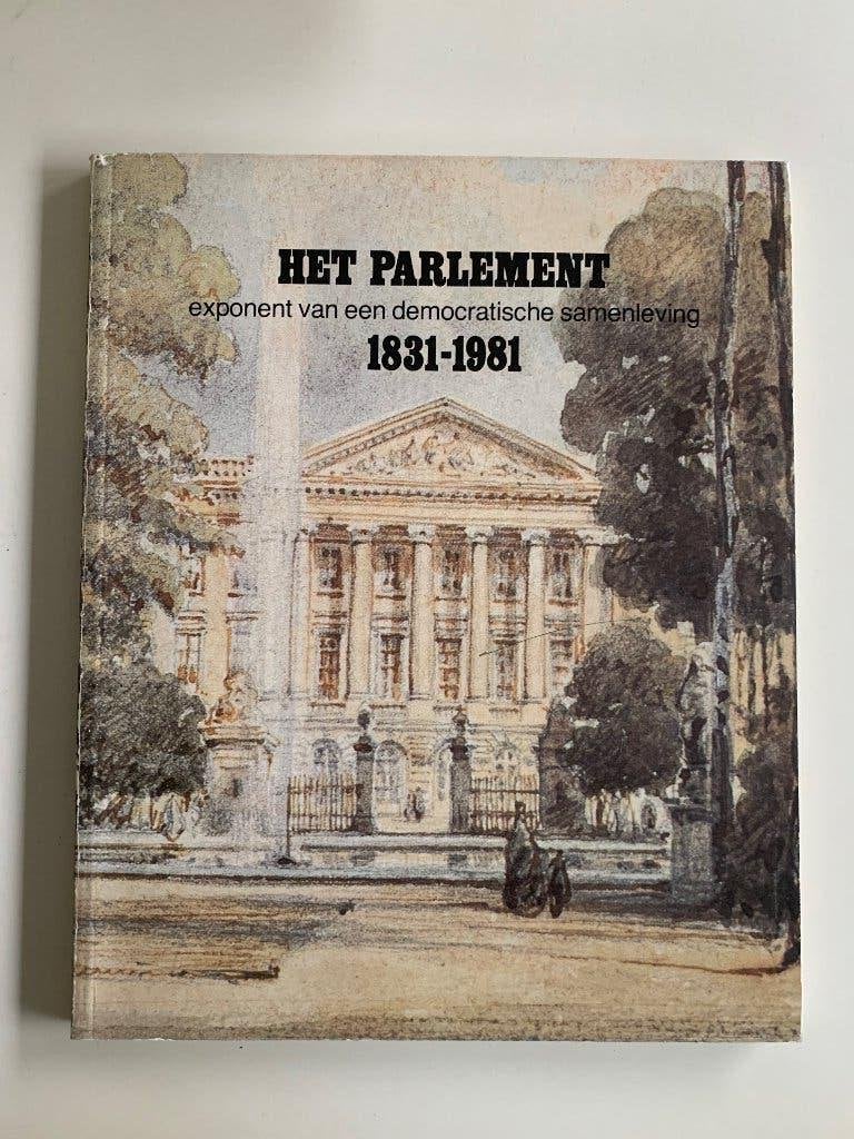 Het parlement 1831-1981, Livres, Histoire nationale, Enlèvement ou Envoi, Comme neuf