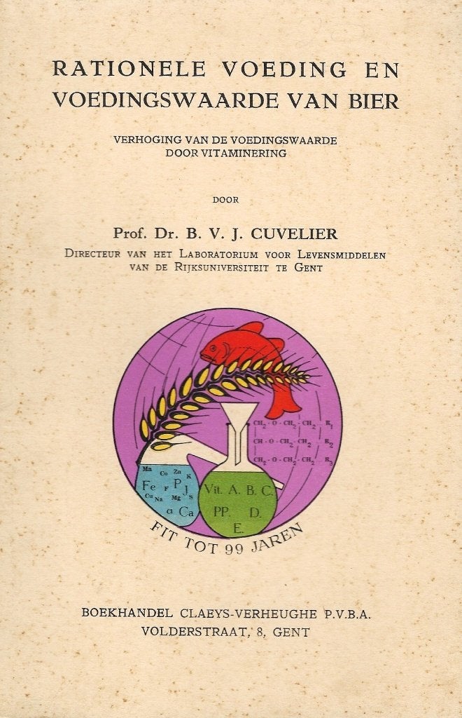 1954 - B.V.J. CUVELIER - Voedingswaarde van Bier, Livres, Comme neuf, Envoi, B.V.J. CUVELIER, Régime et Alimentation