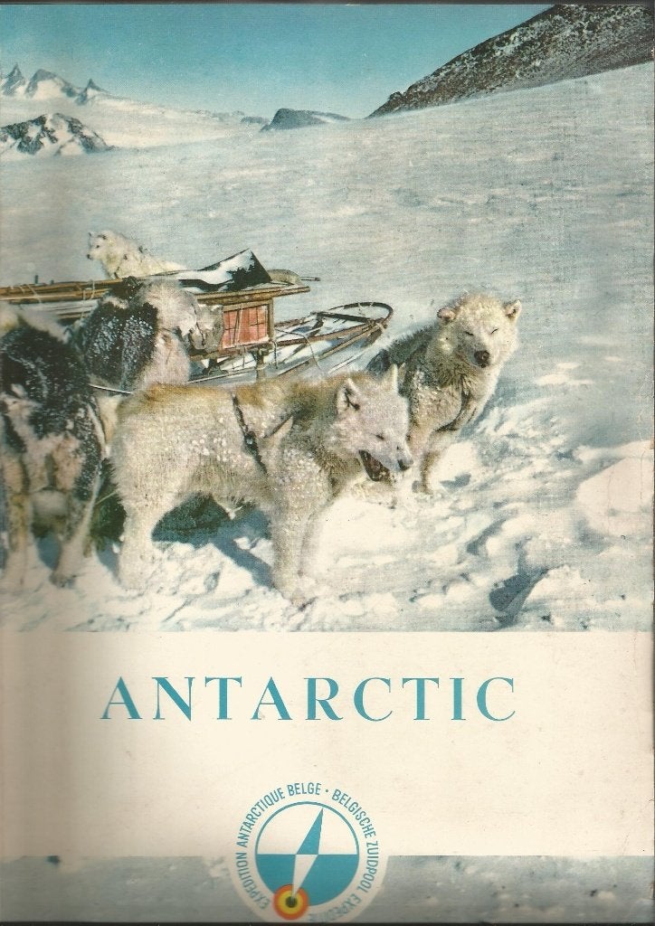 Antarctic Expédition belge au pôle Sud  1957 album Côte d'Or, Enlèvement ou Envoi, Diverse auteurs, Autres sciences, Utilisé