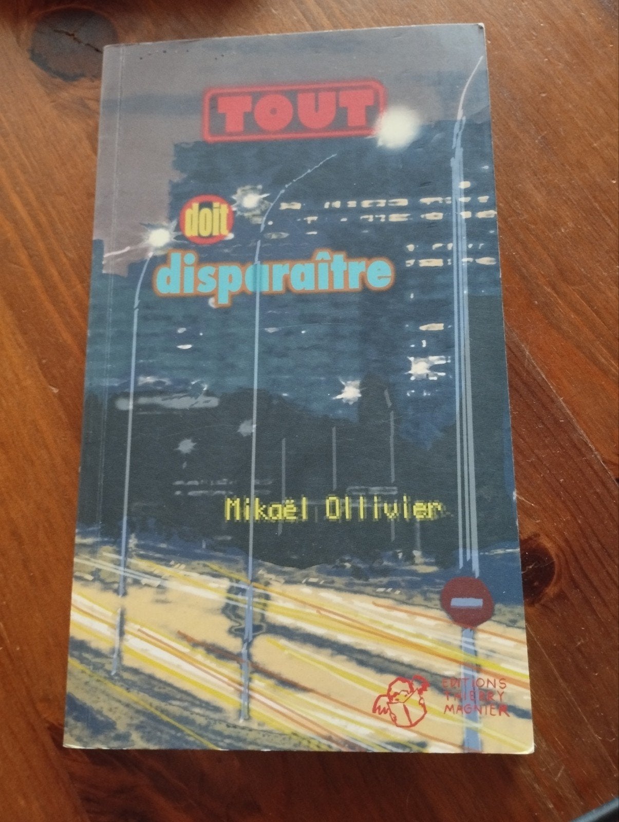 Mikaël Ollivier Tout doit disparaitre, Boeken, Ophalen of Verzenden